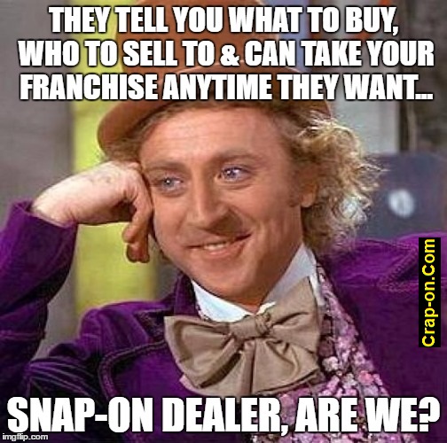Snapon Meme Gallery Send Us Your Pics Crapon Dealer Program